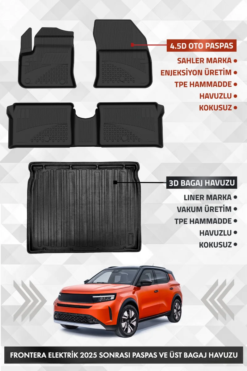Opel Frontera Elektrikli 2025 ve Sonrası Uyumlu 4.5D Premium Havuzlu Oto paspas ve Liner ÜST Bagaj