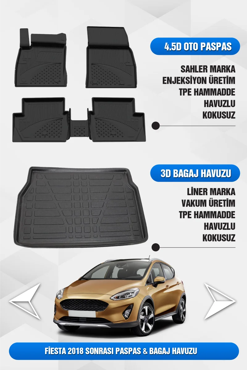 Fiesta 2018 ve Sonrası Uyumlu 4.5D Premium Havuzlu Oto Paspas ve Liner Bagaj Havuzu