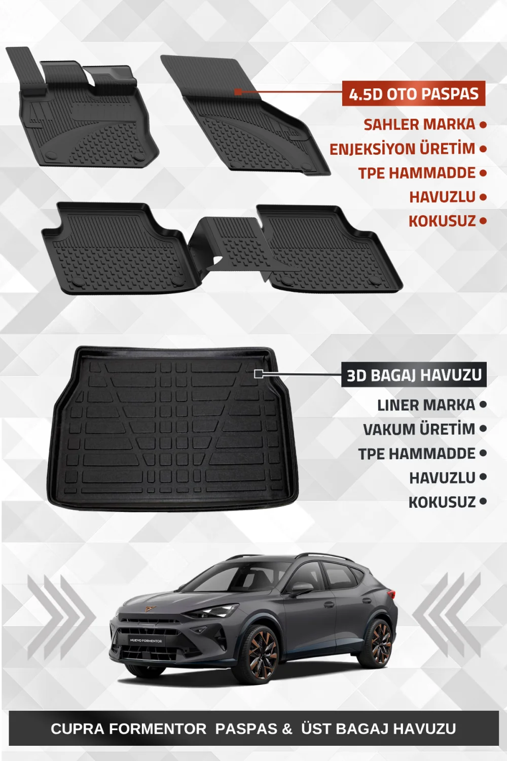 Sahler Cupra Formentor Mild Hybrid 2024+ Uyumlu 4.5D Premium Havuzlu Oto Paspas ve Liner Marka 3D ÜST Bagaj Havuzu