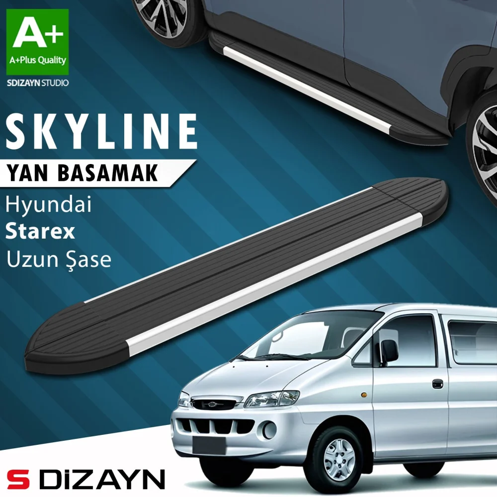 S-Dizayn Hyundai H-1 Starex Uzun Şase Skyline Aluminyum Yan Basamak 213 Cm 1998-2007 A+ Kalite