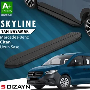 s-dizayn uyumlu Mercedes Citan Uzun Şase Skyline Siyah Yan Basamak 223 Cm 2012-2021 A+ Kalite modelleri Oto Aksesuar Shop'de. Kaliteli malzeme, hızlı kargo ve