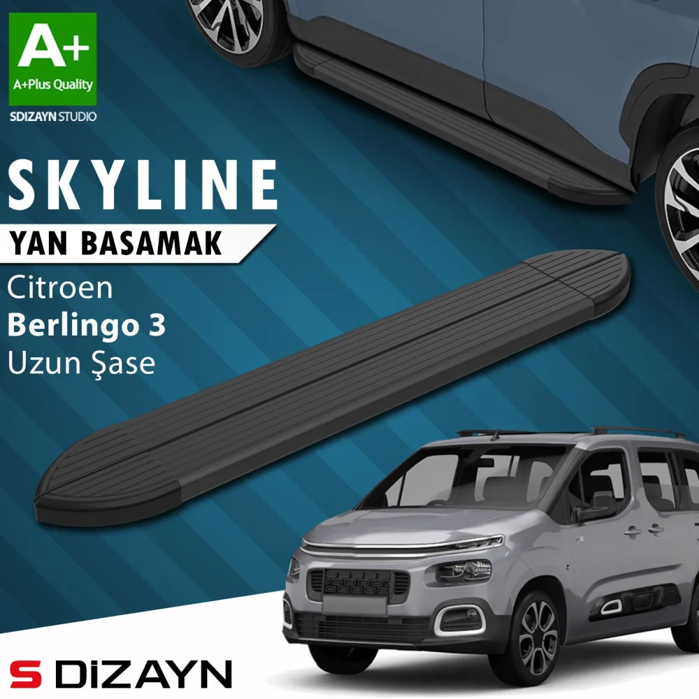S-Dizayn Citroen Berlingo 3 Uzun Şase Skyline Siyah Yan Basamak 213 Cm 2018 Üzeri A+ Kalite