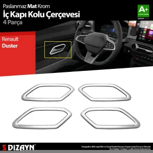 s-dizayn uyumlu Renault Duster Krom İç Kapı Kolu Çerçevesi 4 Prç 2024 Üzeri A+ Kalite (Mat Krom) modelleri Oto Aksesuar Shop'de. Kaliteli malzeme, hızlı kargo