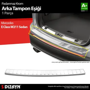 s-dizayn uyumlu Mercedes E Class W211 Krom Arka Tampon Eşiği 2003-2009 A+ Kalite modelleri Oto Aksesuar Shop'de. Kaliteli malzeme, hızlı kargo ve güvenli