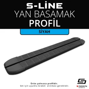 s-dizayn uyumlu S-Line Siyah Yan Basamak Profil 183 Cm Etekli 36lık modelleri Oto Aksesuar Shop'de. Kaliteli malzeme, hızlı kargo ve güvenli alışverişle hemen