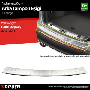 S-Dizayn VW Golf 6 SW Krom Arka Tampon Eşiği 2010-2013Araca &Ouml;zel Krom Aksesuar&Uuml;r&uuml;n &Ouml;zellikleri:Krom &uuml;r&uuml;nler ara&ccedil; &uuml;zeri