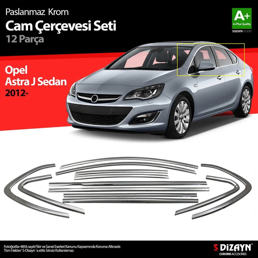 Drs Tuning Opel Astra J SD Krom Cam Çerçeve Seti 12 Prç 2012-2020 (Bütün-Formlu) A+ Kalite