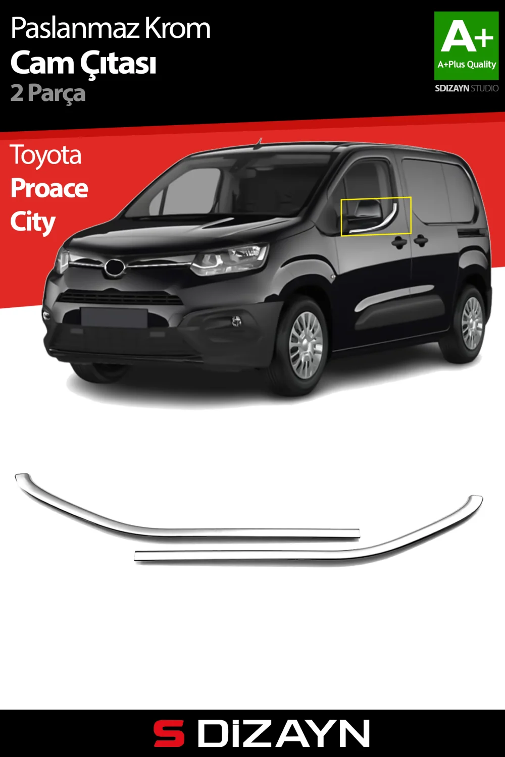 S-Dizayn Toyota Proace City Krom Cam Çıtası 2 Prç 2019 Üzeri A+ Kalite