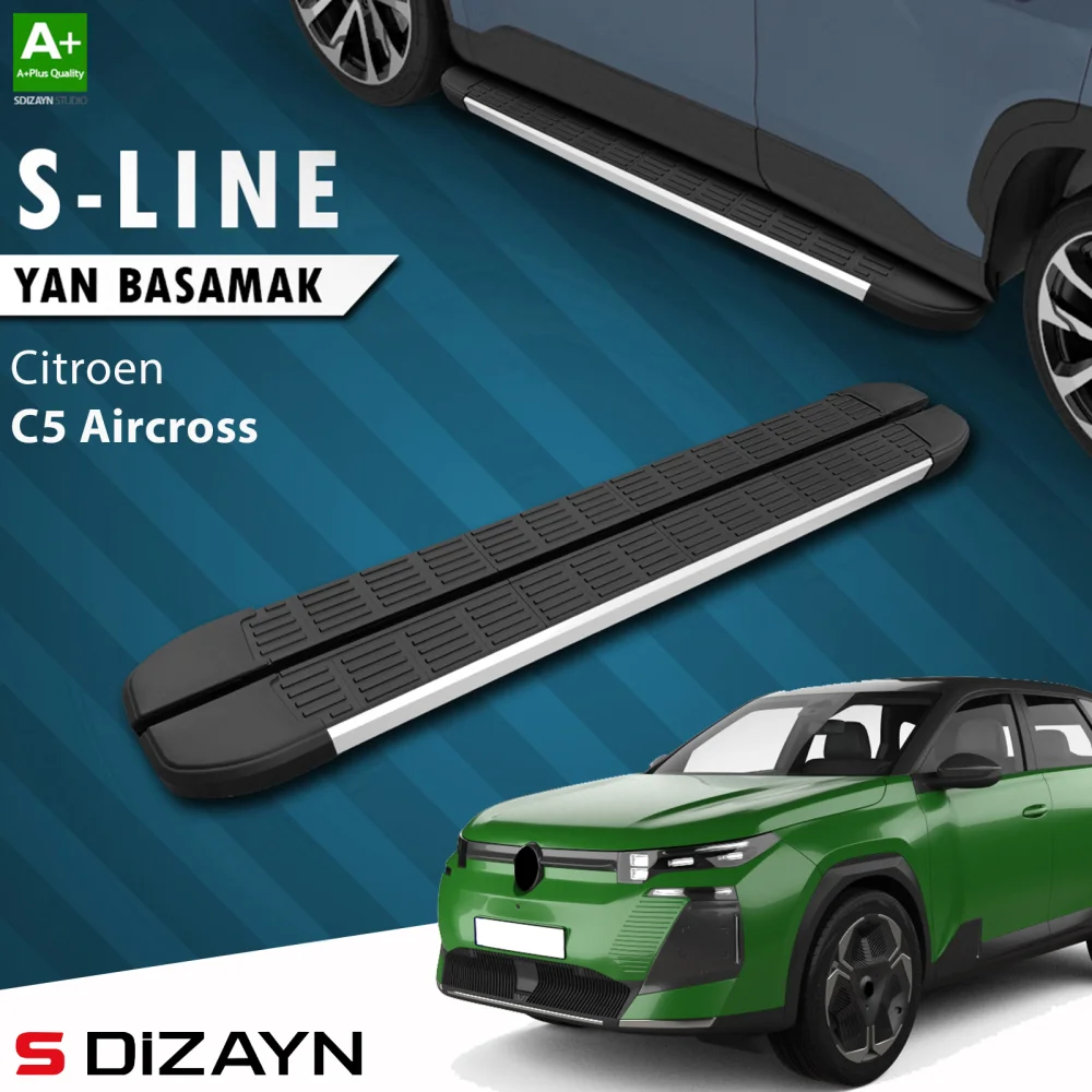 S-Dizayn Citroen C5 Aircross 2 Hybrid Benzinli S-Line Aluminyum Yan Basamak 193 Cm 2025 Üzeri A+ Kalite